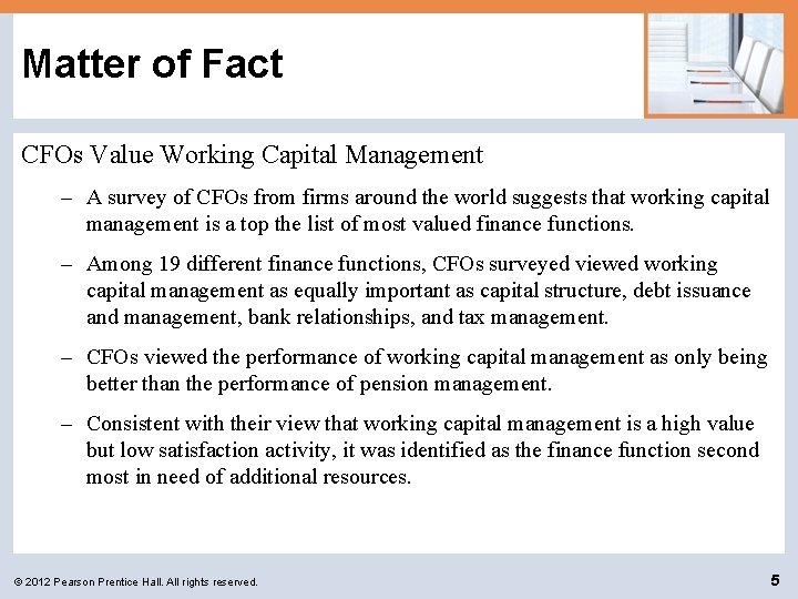 Matter of Fact CFOs Value Working Capital Management – A survey of CFOs from