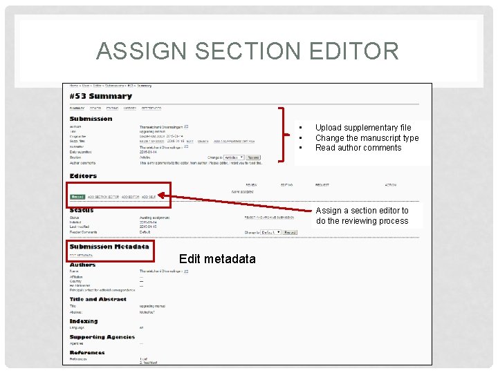 ASSIGN SECTION EDITOR • • • Upload supplementary file Change the manuscript type Read