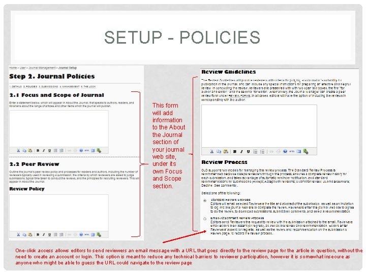 SETUP - POLICIES This form will add information to the About the Journal section