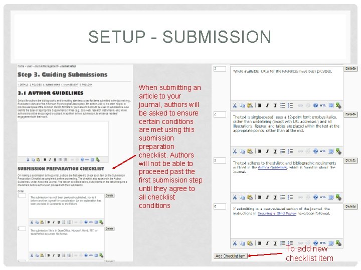 SETUP - SUBMISSION When submitting an article to your journal, authors will be asked