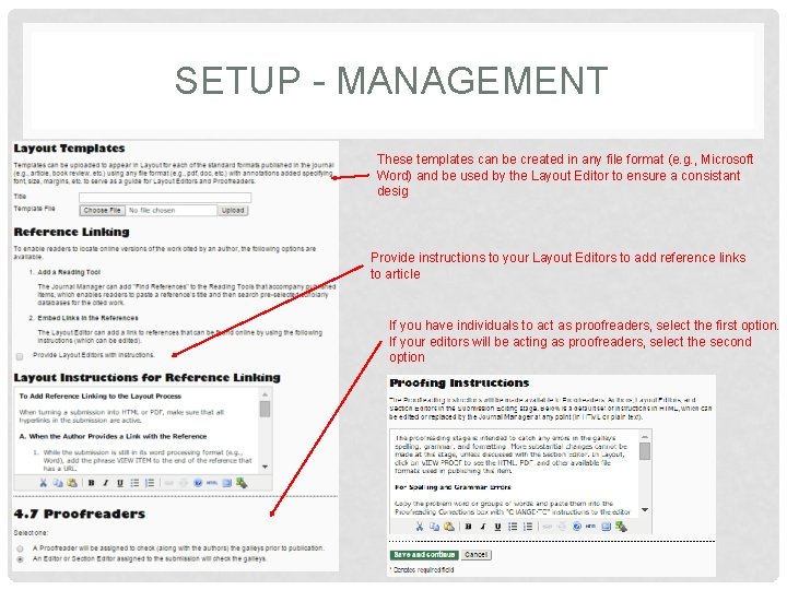 SETUP - MANAGEMENT These templates can be created in any file format (e. g.