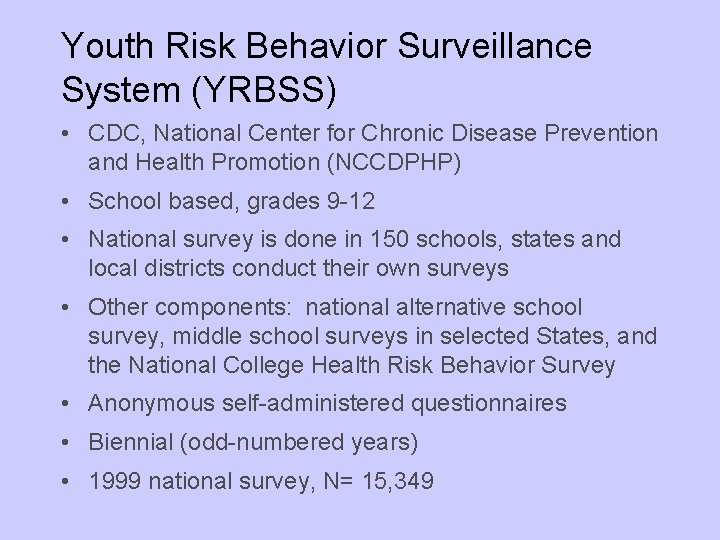 Youth Risk Behavior Surveillance System (YRBSS) • CDC, National Center for Chronic Disease Prevention