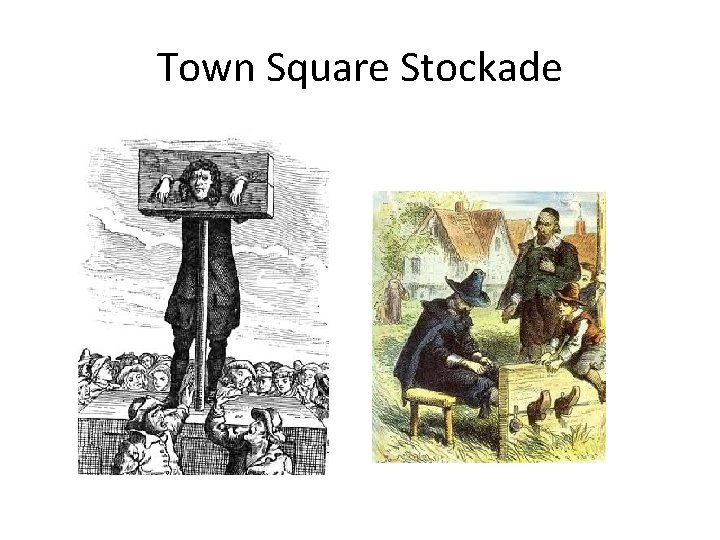 Town Square Stockade 