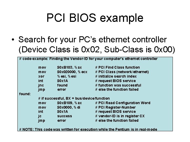 PCI BIOS example • Search for your PC’s ethernet controller (Device Class is 0