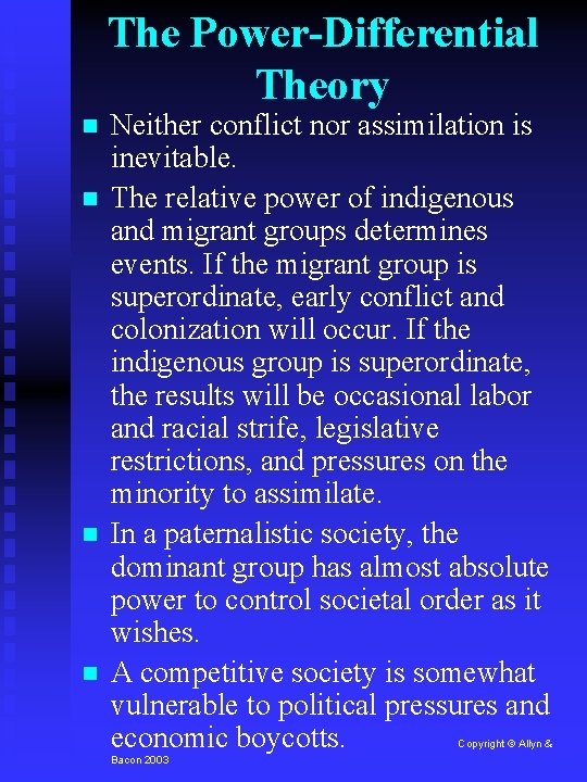 The Power-Differential Theory Neither conflict nor assimilation is inevitable. The relative power of indigenous