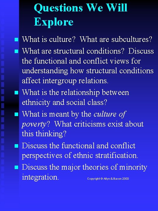 Questions We Will Explore What is culture? What are subcultures? What are structural conditions?