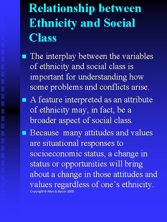 Relationship between Ethnicity and Social Class The interplay between the variables of ethnicity and