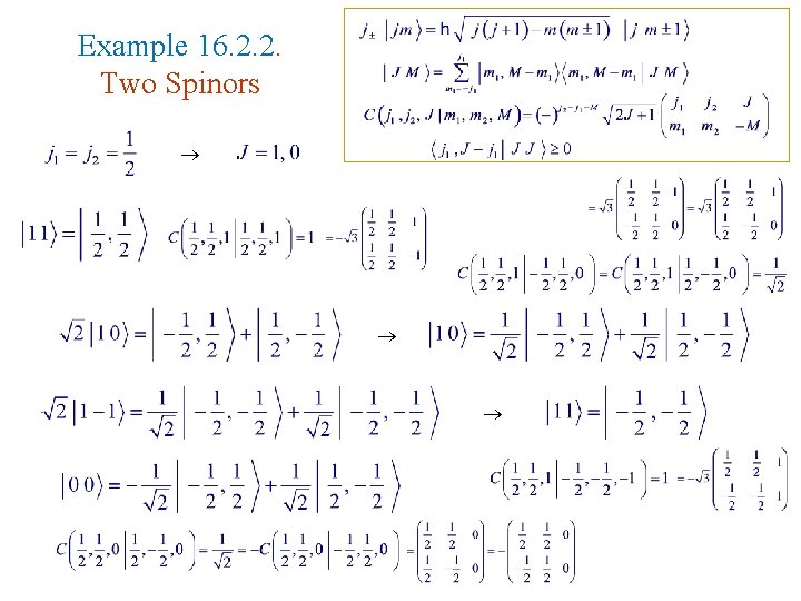 Example 16. 2. 2. Two Spinors 