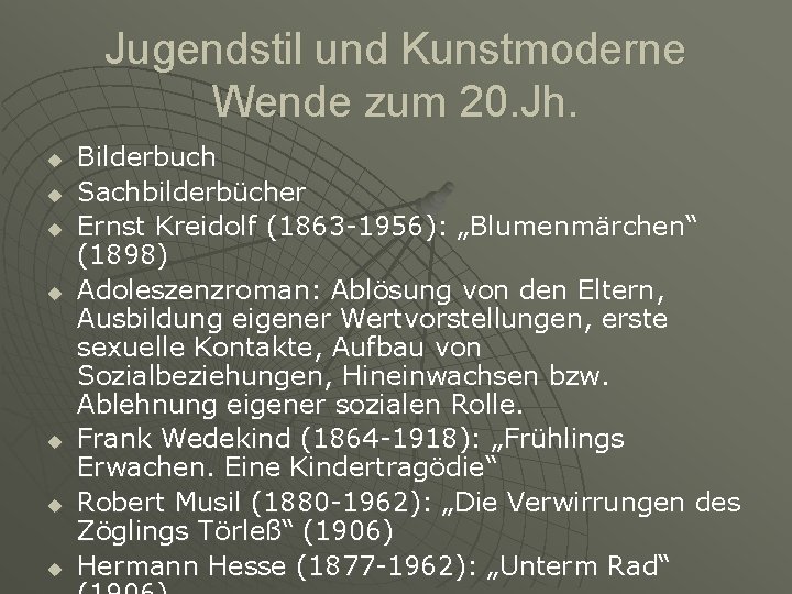 Jugendstil und Kunstmoderne Wende zum 20. Jh. u u u u Bilderbuch Sachbilderbücher Ernst