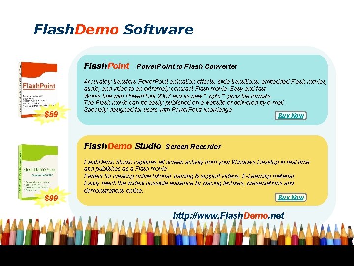Flash. Demo Software Flash. Point $59 Power. Point to Flash Converter Accurately transfers Power.