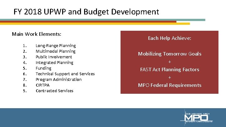 FY 2018 UPWP and Budget Development Main Work Elements: 1. 2. 3. 4. 5.