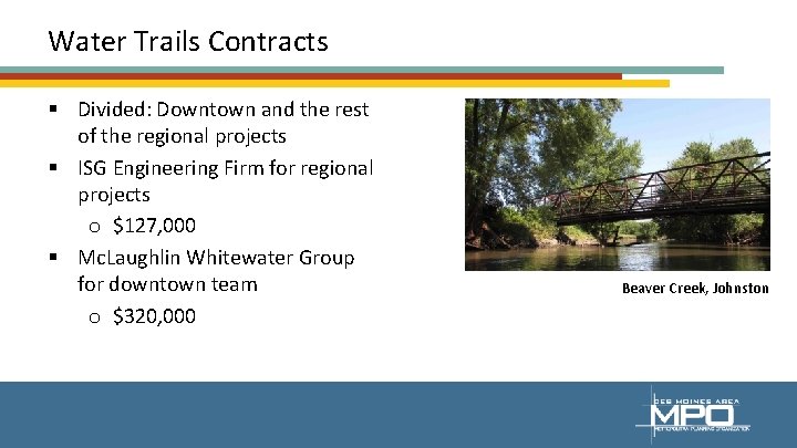 Water Trails Contracts § Divided: Downtown and the rest of the regional projects §