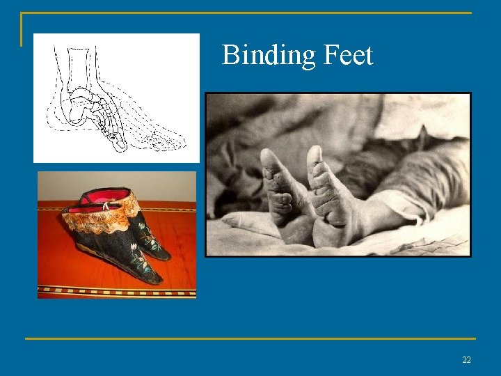 Binding Feet 22 