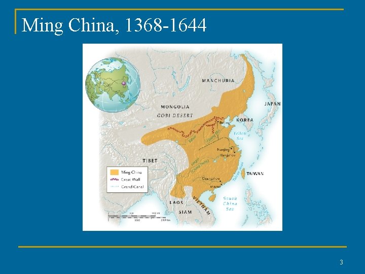 Ming China, 1368 -1644 3 