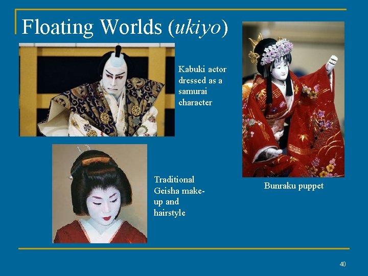 Floating Worlds (ukiyo) Kabuki actor dressed as a samurai character Traditional Geisha makeup and