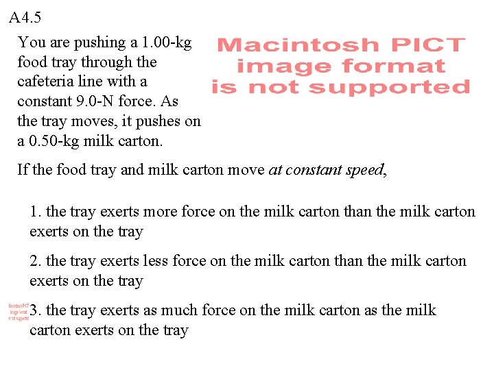A 4. 5 You are pushing a 1. 00 -kg food tray through the A 4. 5 You are pushing a 1. 00 -kg food tray through the