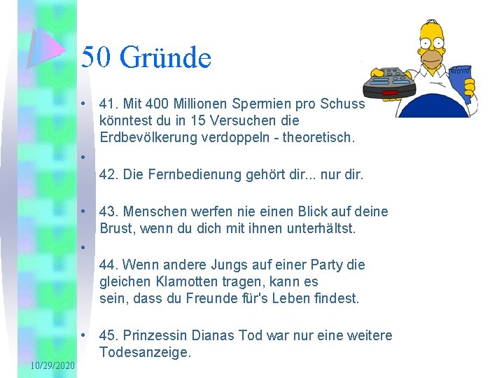 50 Gründe • 41. Mit 400 Millionen Spermien pro Schuss könntest du in 15