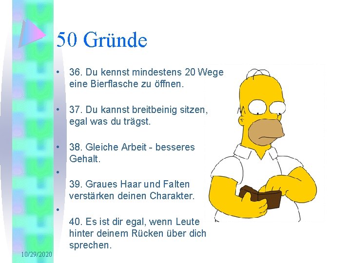 50 Gründe • 36. Du kennst mindestens 20 Wege eine Bierflasche zu öffnen. •