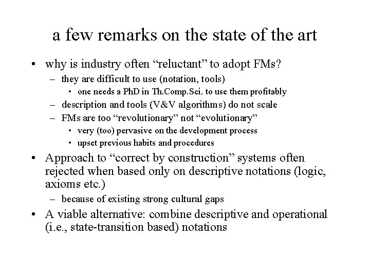 a few remarks on the state of the art • why is industry often