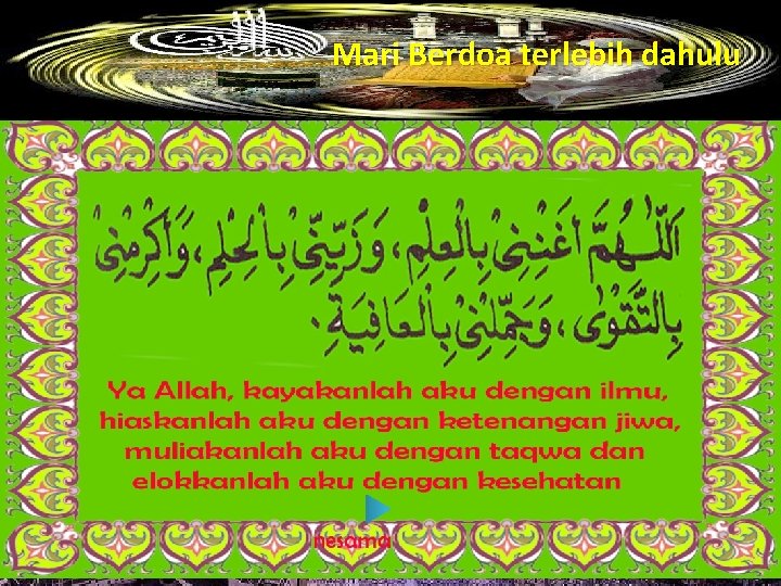 Mari Berdoa terlebih dahulu 