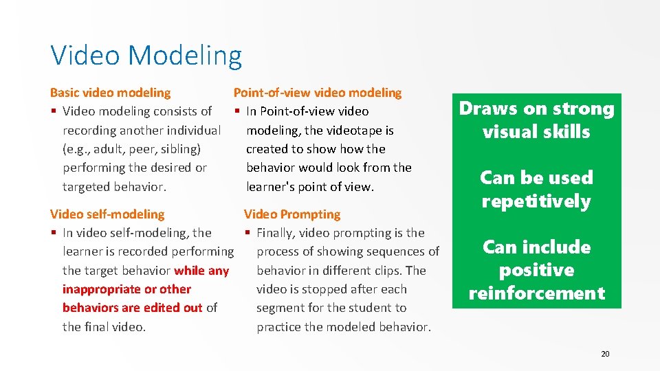 Video Modeling Point-of-view video modeling Basic video modeling § In Point-of-view video § Video