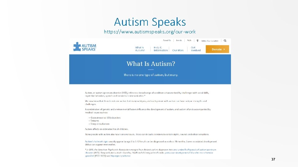 Autism Speaks https: //www. autismspeaks. org/our-work 37 