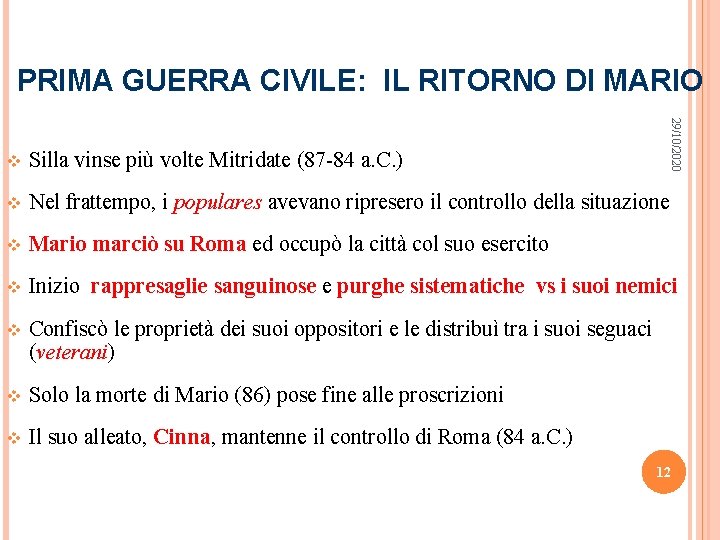 PRIMA GUERRA CIVILE: IL RITORNO DI MARIO 29/10/2020 v Silla vinse più volte Mitridate