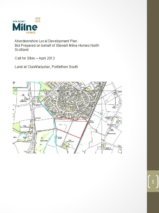Aberdeenshire Local Development Plan Bid Prepared on behalf of Stewart Milne Homes North Scotland