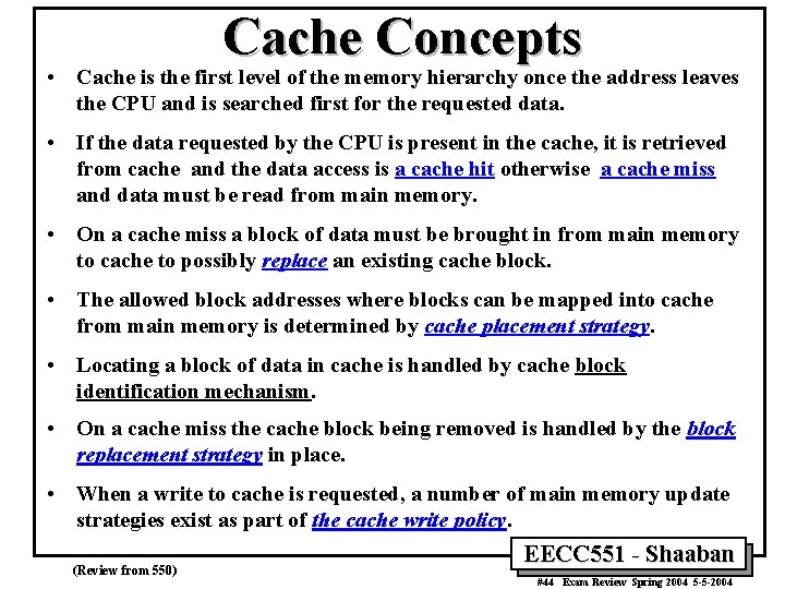 Cache Concepts • Cache is the first level of the memory hierarchy once the Cache Concepts • Cache is the first level of the memory hierarchy once the