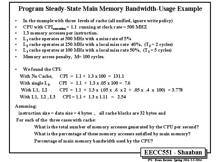 Program Steady-State Main Memory Bandwidth-Usage Example • • In the example with three levels