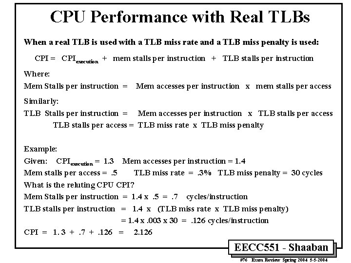 CPU Performance with Real TLBs When a real TLB is used with a TLB