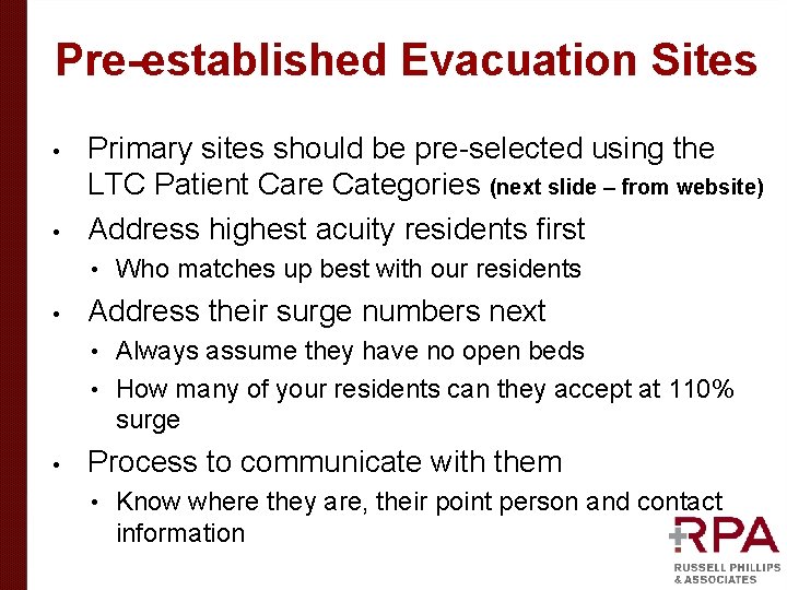 Pre-established Evacuation Sites • • Primary sites should be pre-selected using the LTC Patient Pre-established Evacuation Sites • • Primary sites should be pre-selected using the LTC Patient