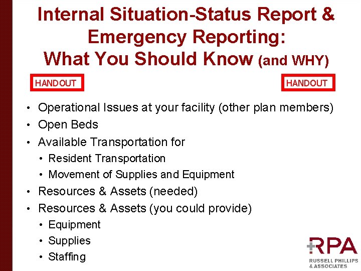 Internal Situation-Status Report & Emergency Reporting: What You Should Know (and WHY) HANDOUT Operational Internal Situation-Status Report & Emergency Reporting: What You Should Know (and WHY) HANDOUT Operational