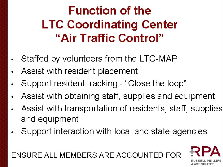 Function of the LTC Coordinating Center “Air Traffic Control” • • • Staffed by Function of the LTC Coordinating Center “Air Traffic Control” • • • Staffed by