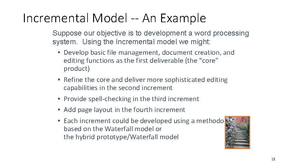 Incremental Model -- An Example Suppose our objective is to development a word processing