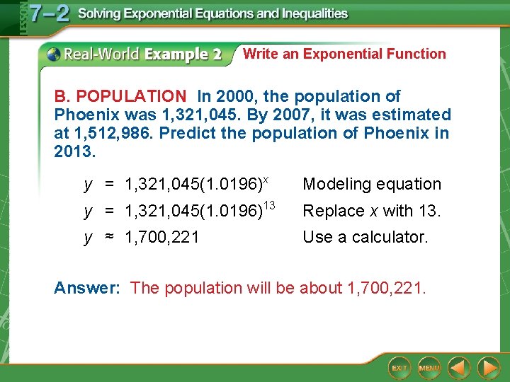 Write an Exponential Function B. POPULATION In 2000, the population of Phoenix was 1,