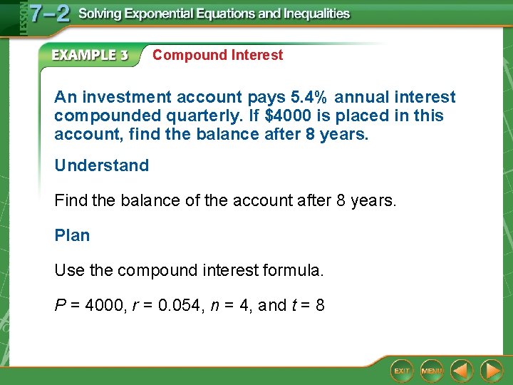 Compound Interest An investment account pays 5. 4% annual interest compounded quarterly. If $4000