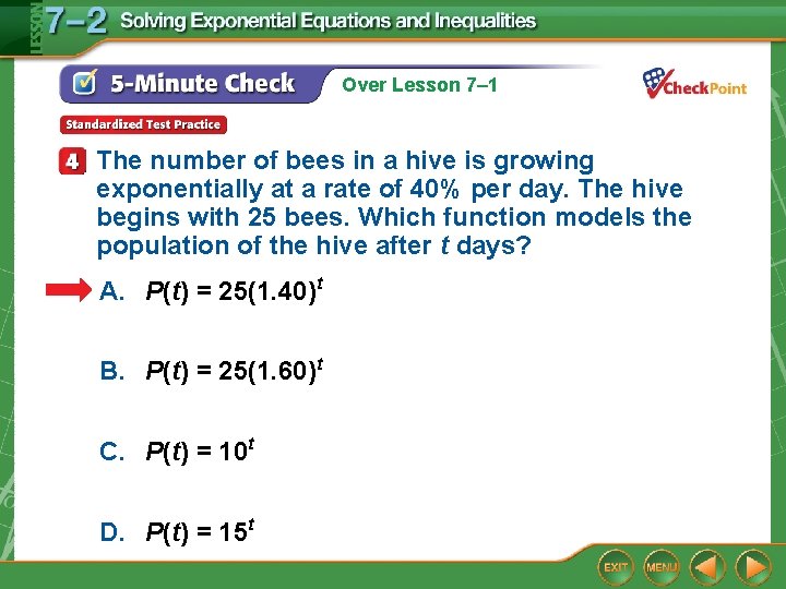 Over Lesson 7– 1 The number of bees in a hive is growing exponentially