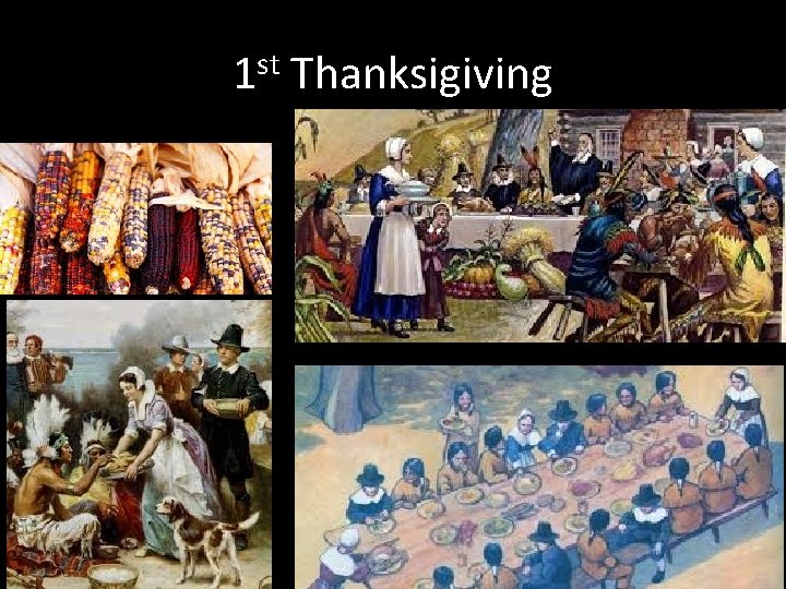 1 st Thanksigiving 