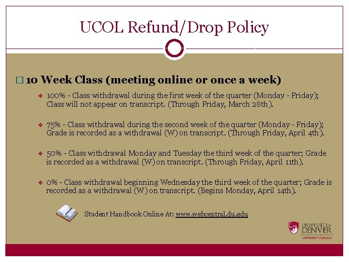 UCOL Refund/Drop Policy � 10 Week Class (meeting online or once a week) v