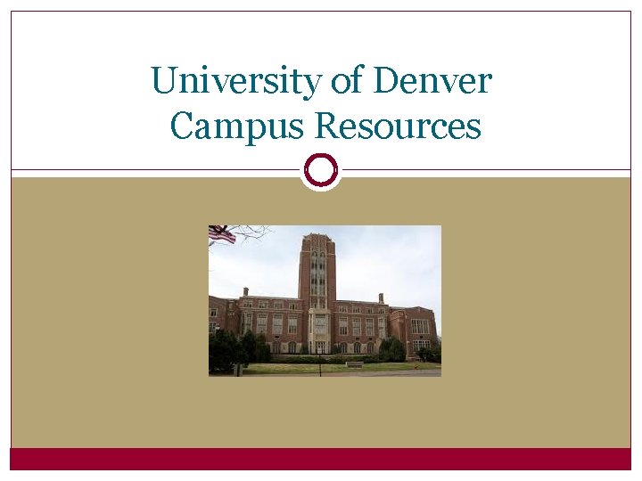 University of Denver Campus Resources 