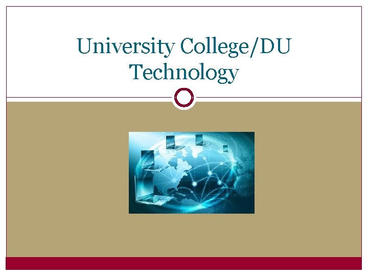 University College/DU Technology 