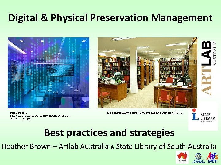 Digital & Physical Preservation Management Image: Pixabay https: //cdn. pixabay. com/photo/2016/08/20/09/54/binary 1607203__340. jpg IIC