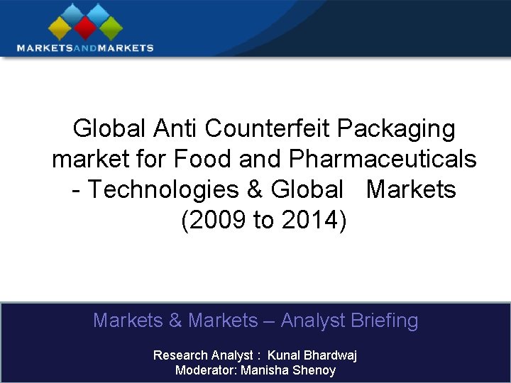 Global Anti Counterfeit Packaging market for Food and Pharmaceuticals - Technologies & Global Markets
