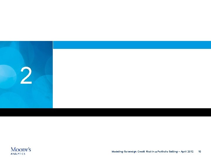 2 Data for Sovereign Risk Modeling Sovereign Credit Risk in a Portfolio Setting –