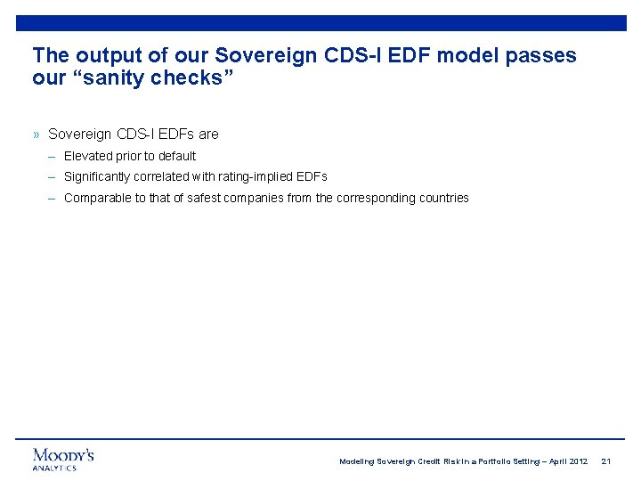 The output of our Sovereign CDS-I EDF model passes our “sanity checks” » Sovereign