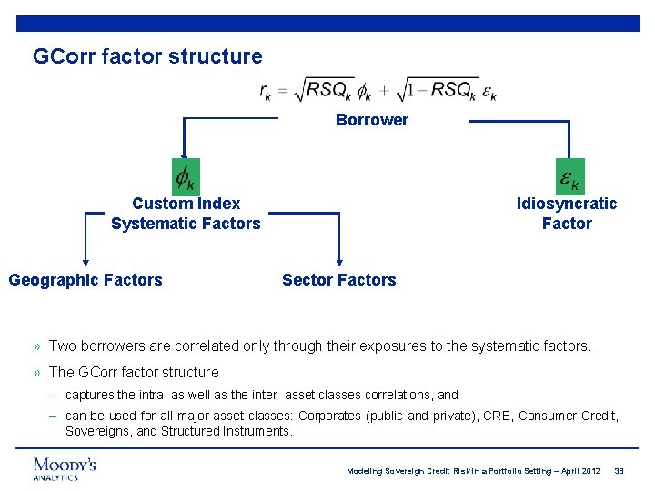 GCorr factor structure Borrower Custom Index Systematic Factors Geographic Factors Idiosyncratic Factor Sector Factors