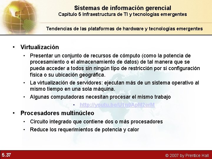 Sistemas de información gerencial Capítulo 5 Infraestructura de TI y tecnologías emergentes Tendencias de
