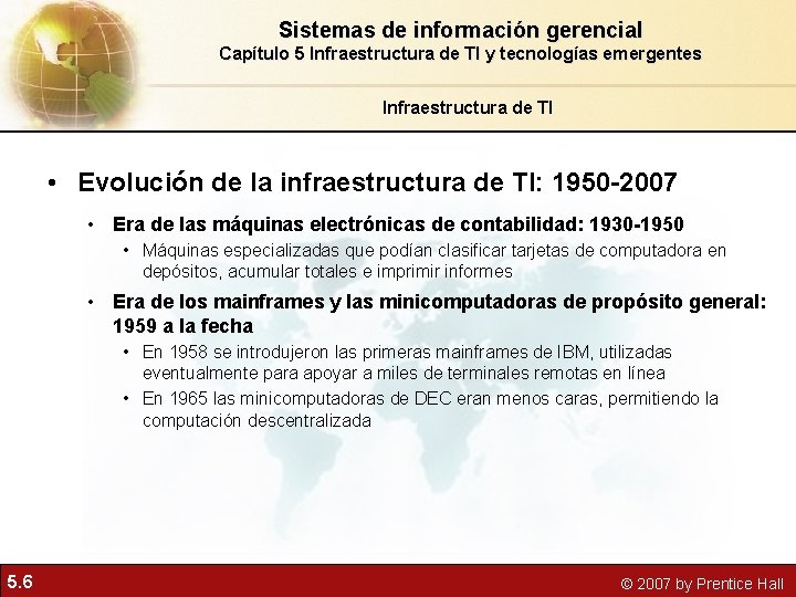 Sistemas de información gerencial Capítulo 5 Infraestructura de TI y tecnologías emergentes Infraestructura de