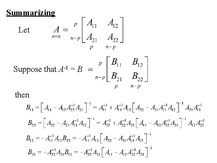 Summarizing Let Suppose that A-1 = B then 